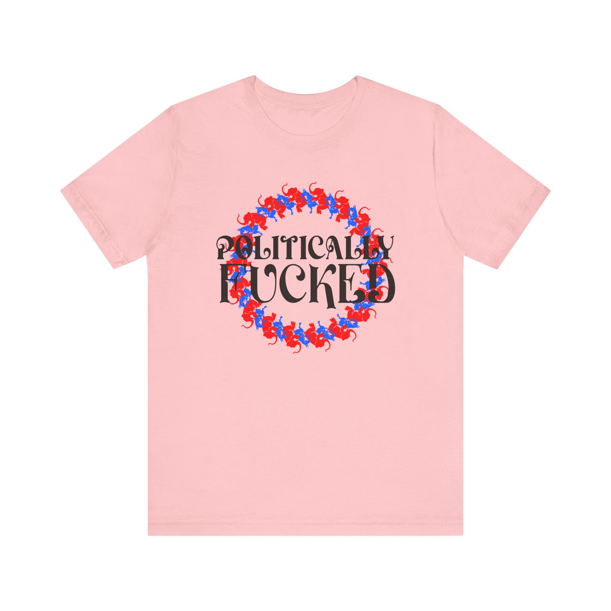 Politically Fucked Graphic Tee — Red & Blue Elephant magaWreath