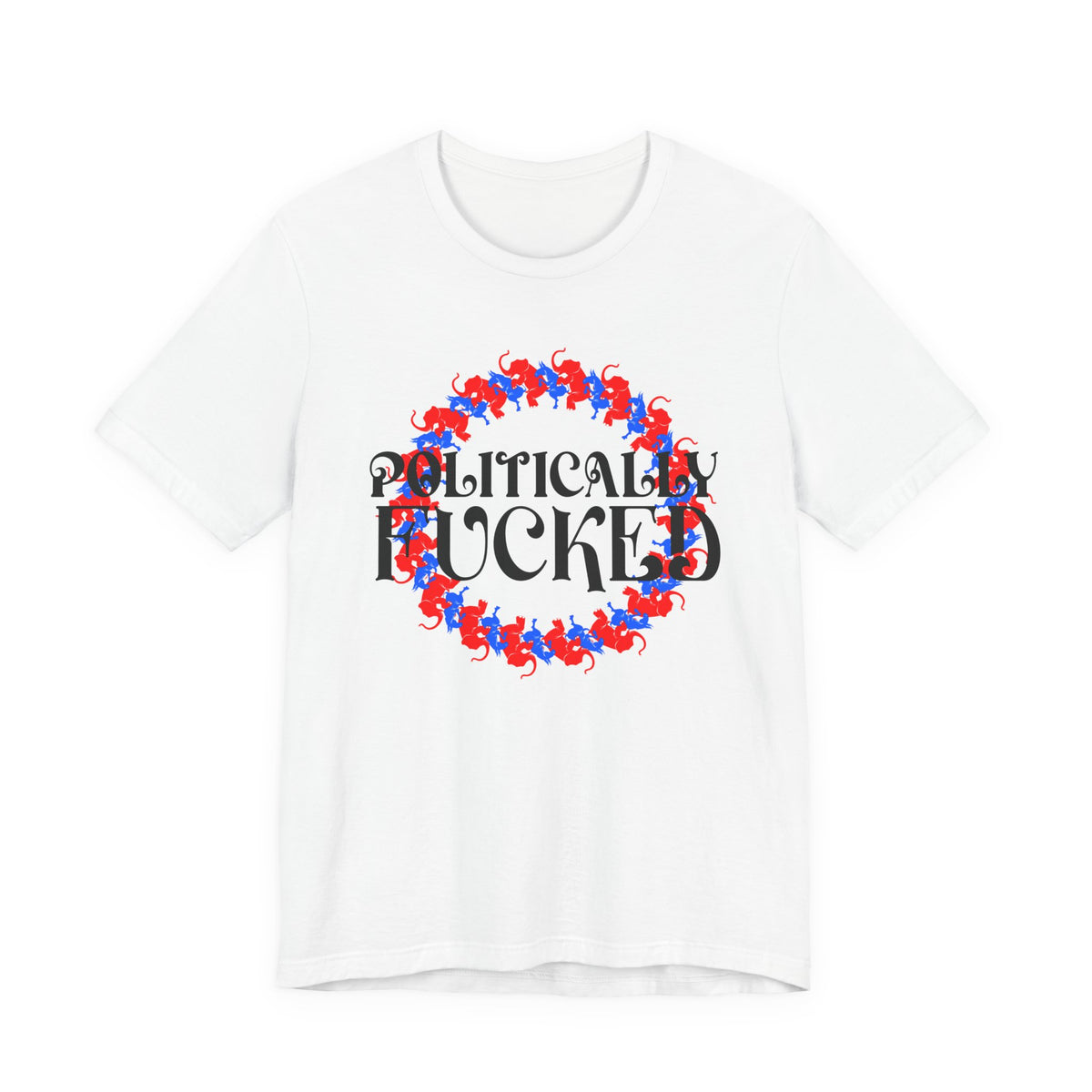 Politically Fucked Graphic Tee — Red & Blue Elephant magaWreath
