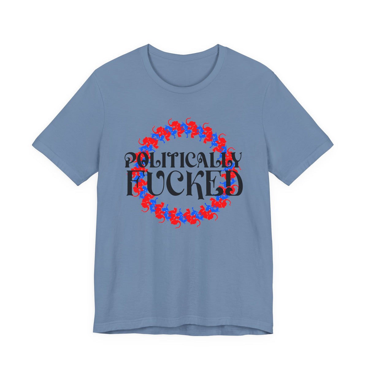 Politically Fucked Graphic Tee — Red & Blue Elephant magaWreath