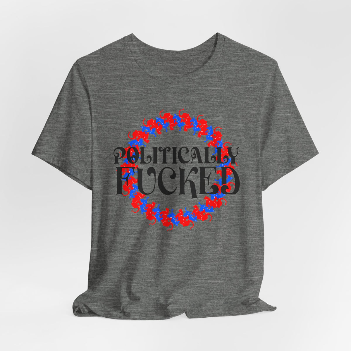 Politically Fucked Graphic Tee — Red & Blue Elephant magaWreath