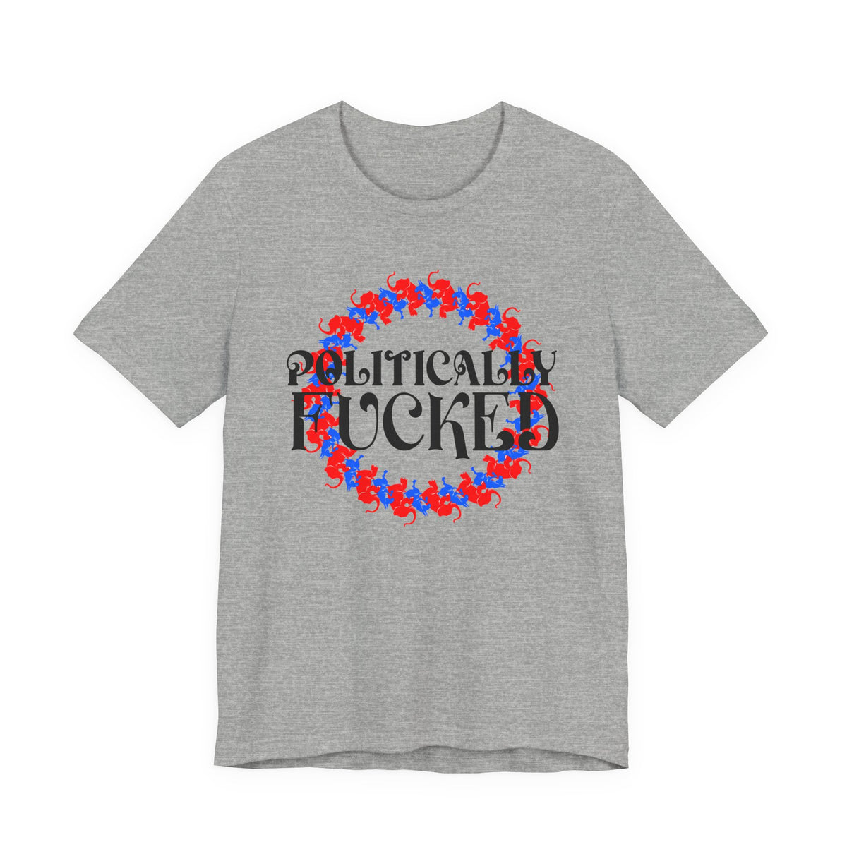 Politically Fucked Graphic Tee — Red & Blue Elephant magaWreath