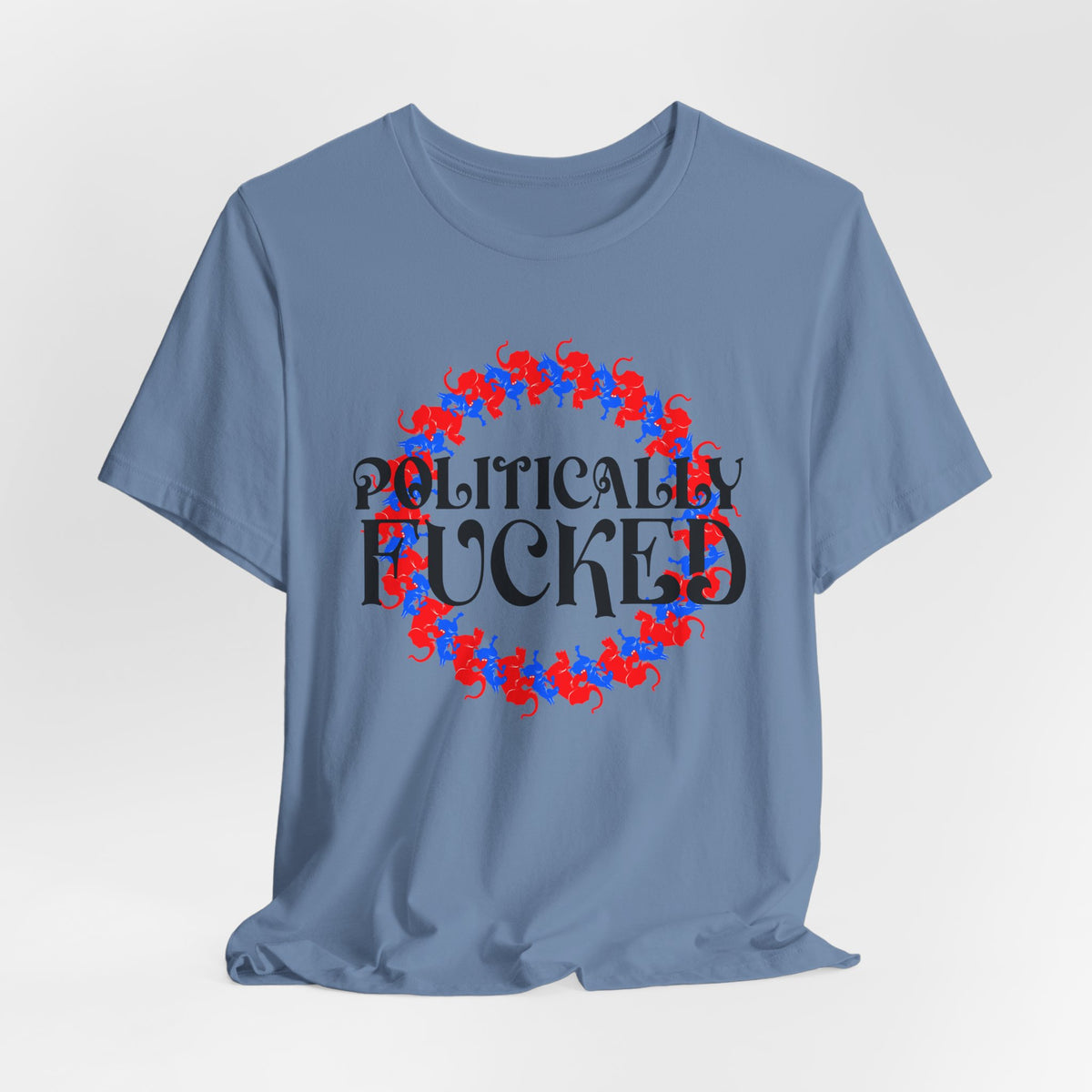 Politically Fucked Graphic Tee — Red & Blue Elephant magaWreath
