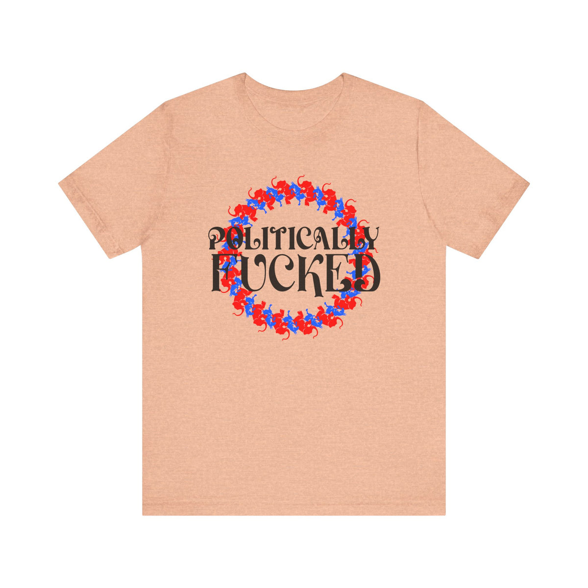 Politically Fucked Graphic Tee — Red & Blue Elephant magaWreath