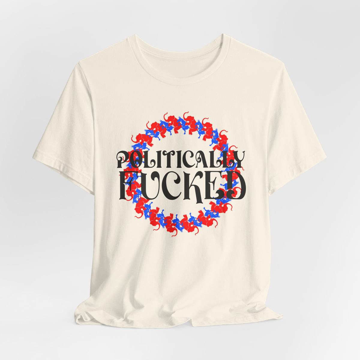Politically Fucked Graphic Tee — Red & Blue Elephant magaWreath