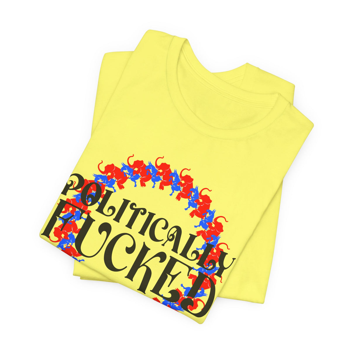 Politically Fucked Graphic Tee — Red & Blue Elephant magaWreath