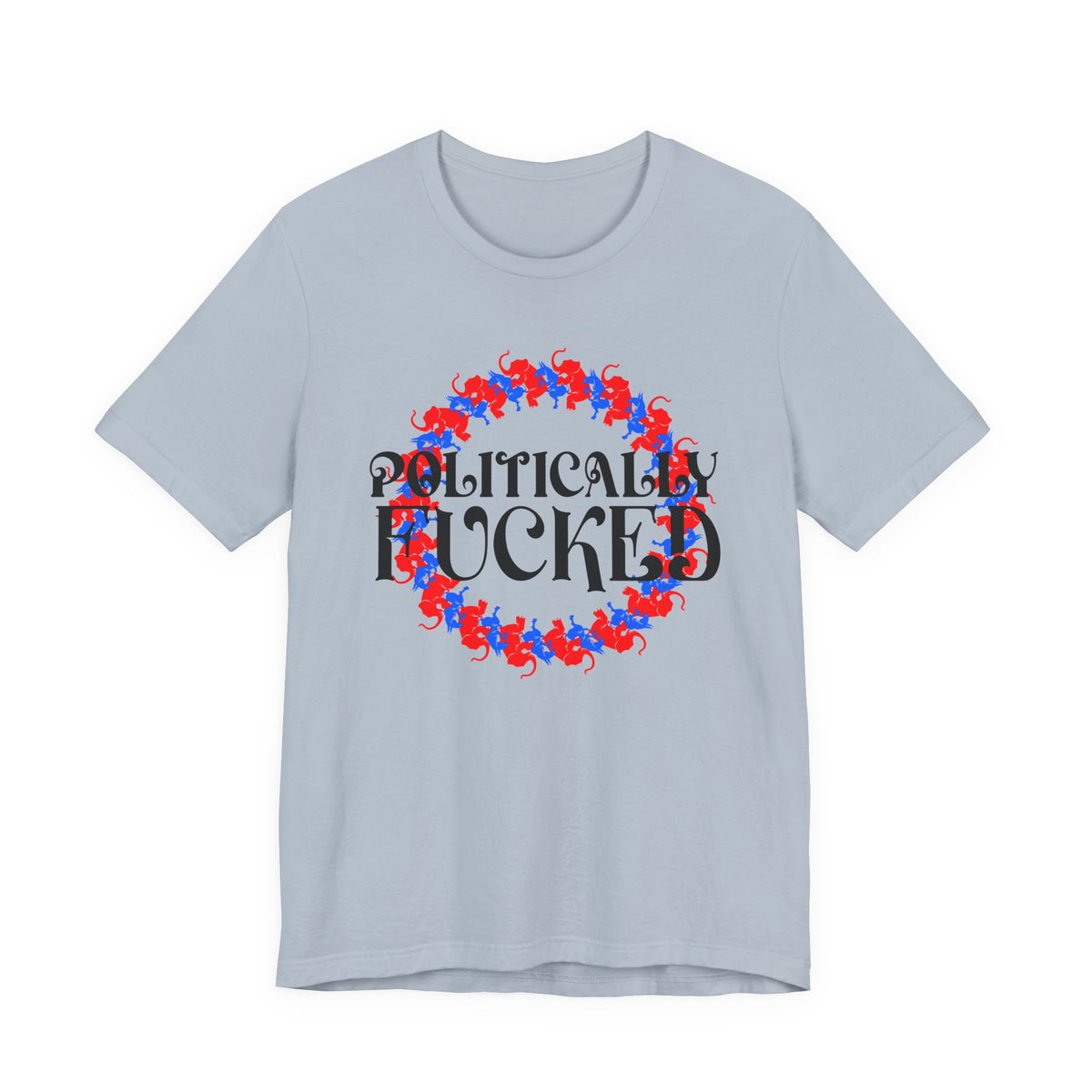 Politically Fucked Graphic Tee — Red & Blue Elephant magaWreath