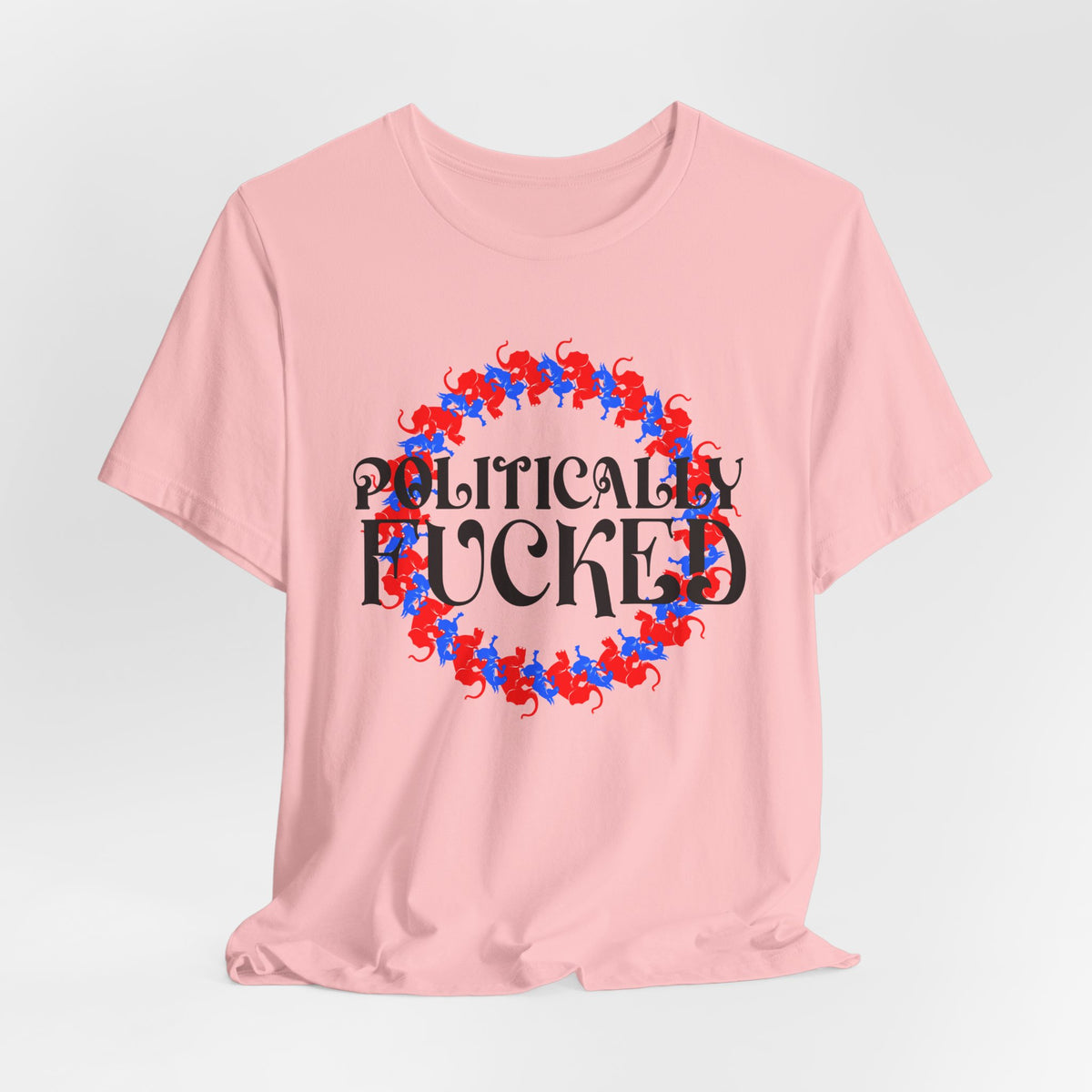 Politically Fucked Graphic Tee — Red & Blue Elephant magaWreath