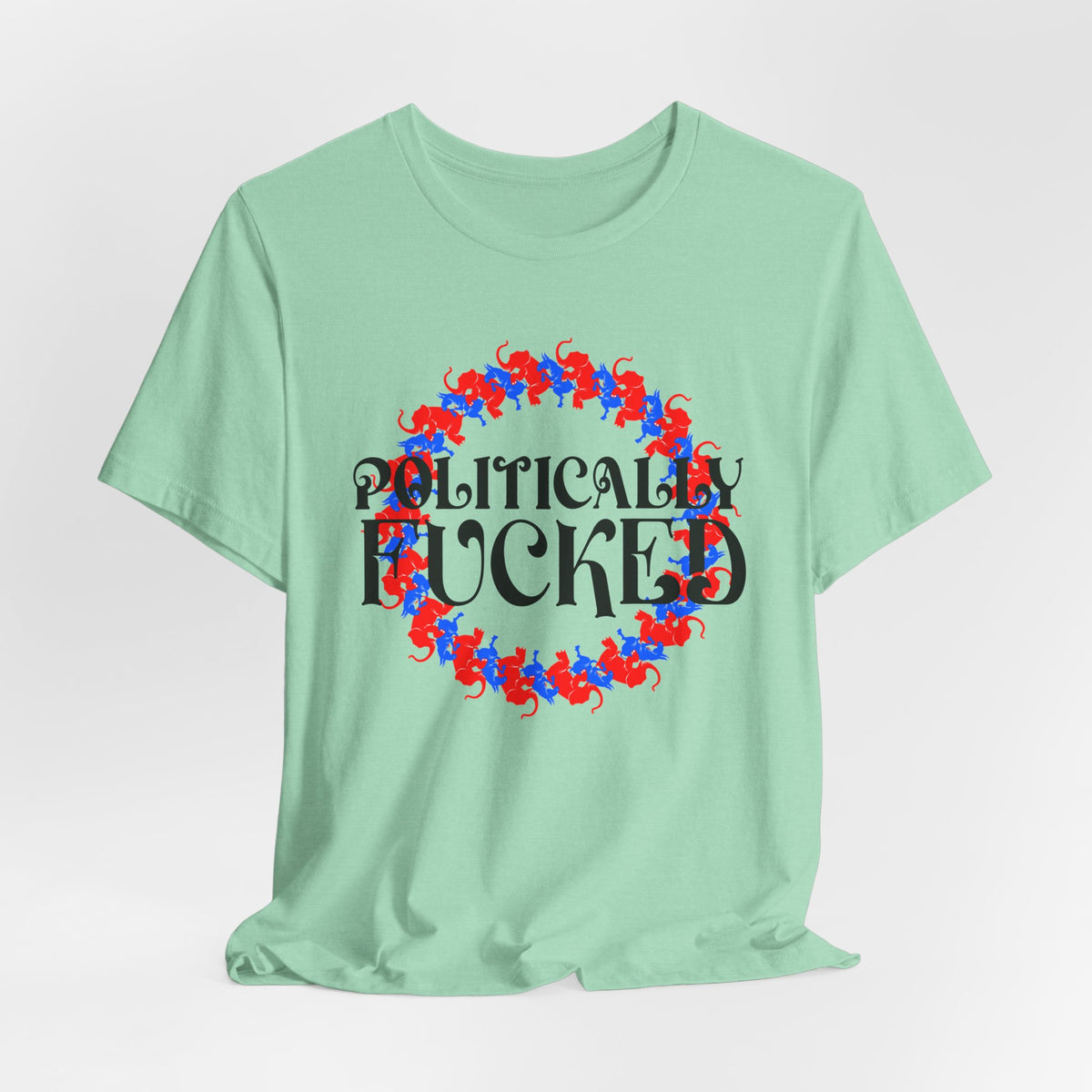 Politically Fucked Graphic Tee — Red & Blue Elephant magaWreath