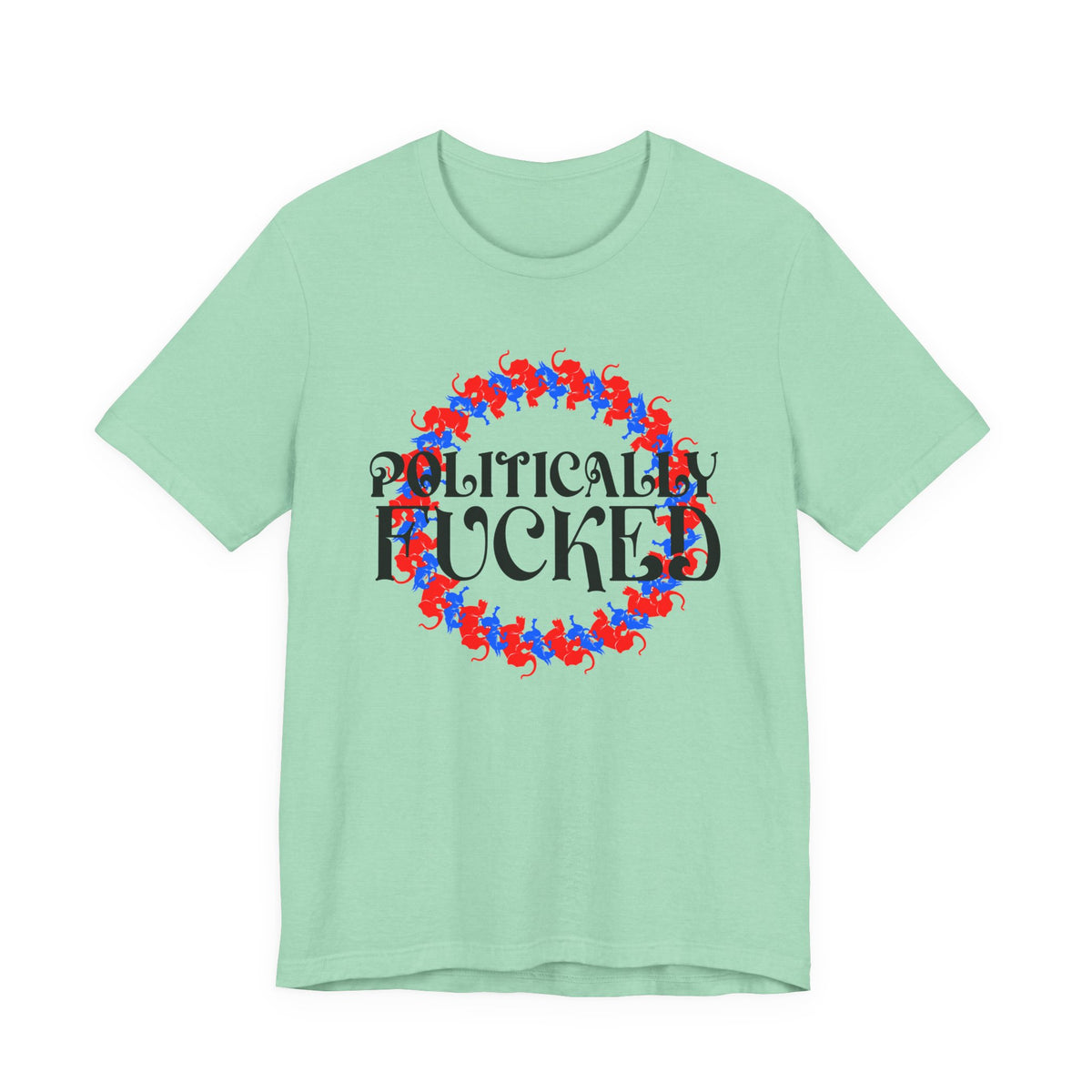 Politically Fucked Graphic Tee — Red & Blue Elephant magaWreath