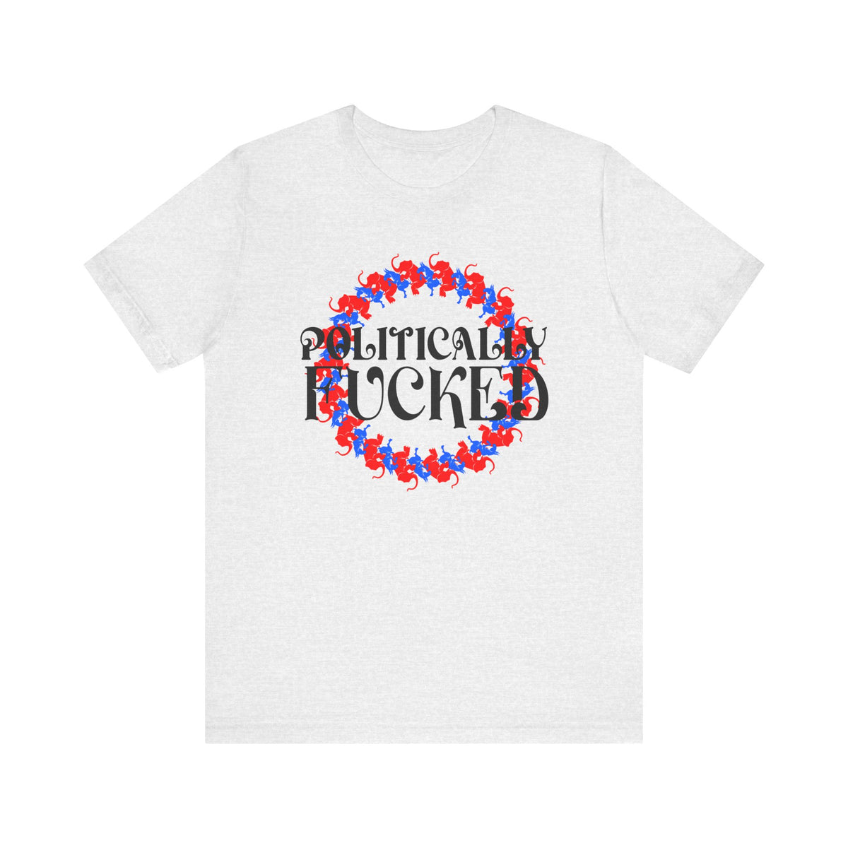 Politically Fucked Graphic Tee — Red & Blue Elephant magaWreath