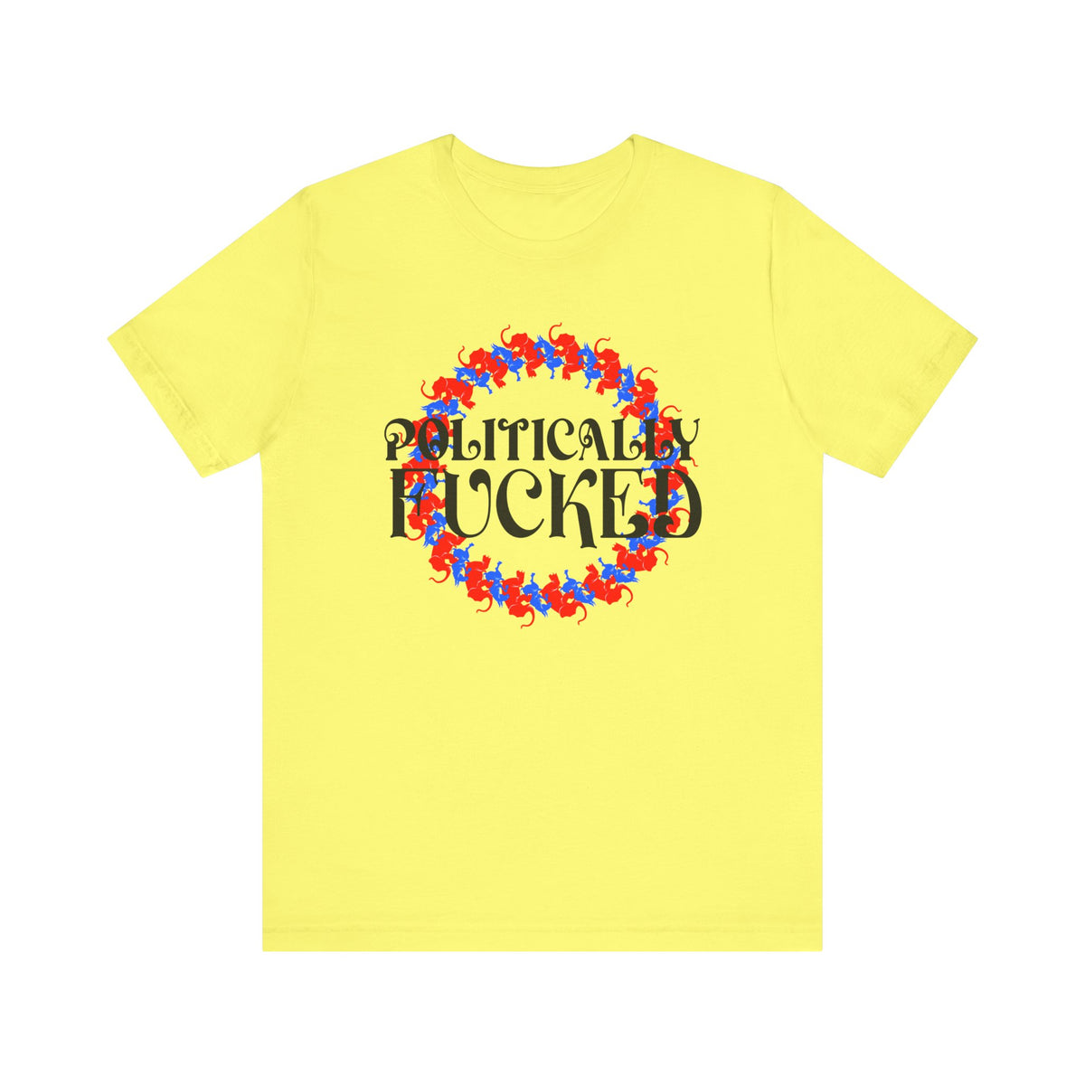Politically Fucked Graphic Tee — Red & Blue Elephant magaWreath
