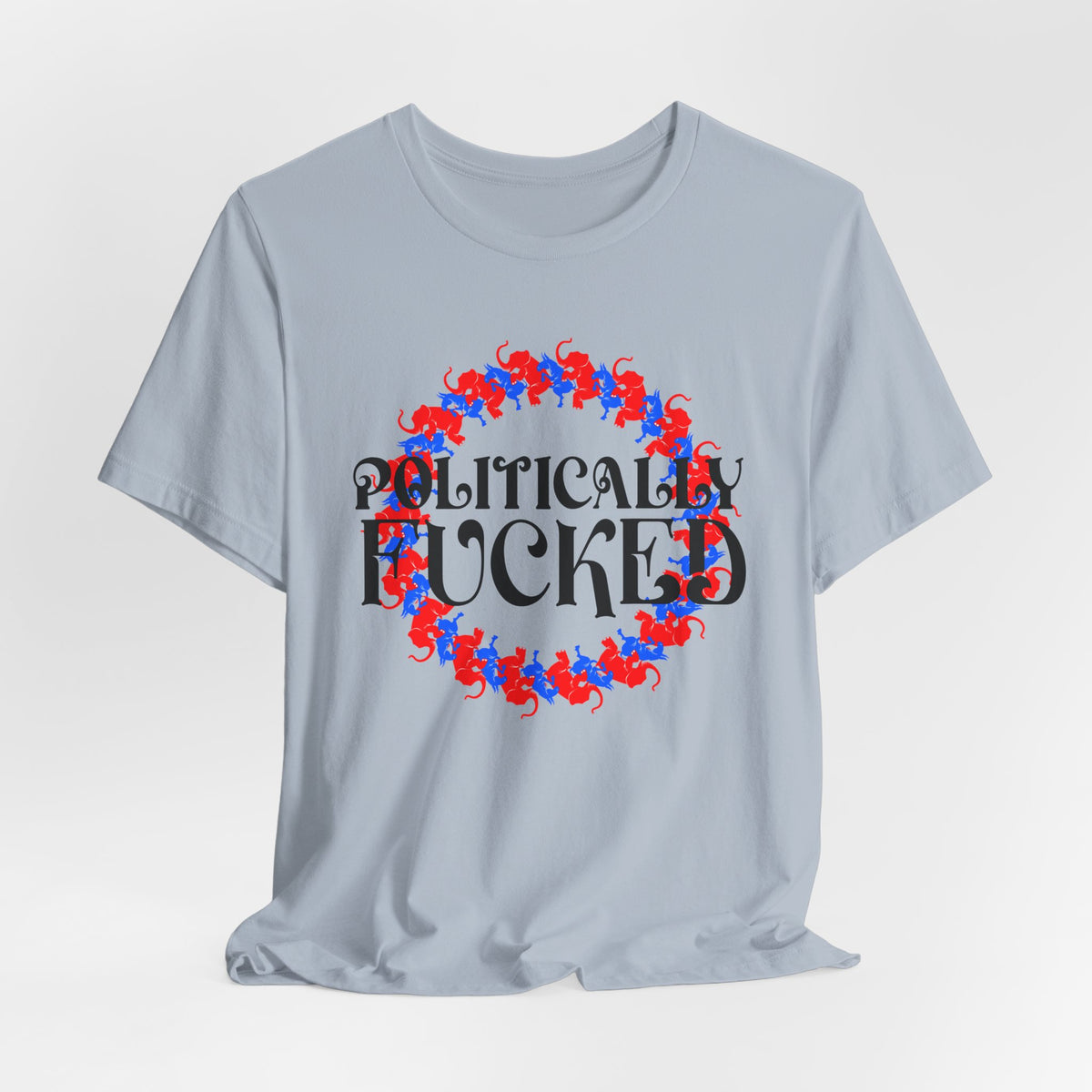 Politically Fucked Graphic Tee — Red & Blue Elephant magaWreath