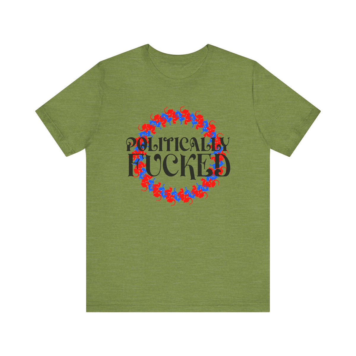 Politically Fucked Graphic Tee — Red & Blue Elephant magaWreath