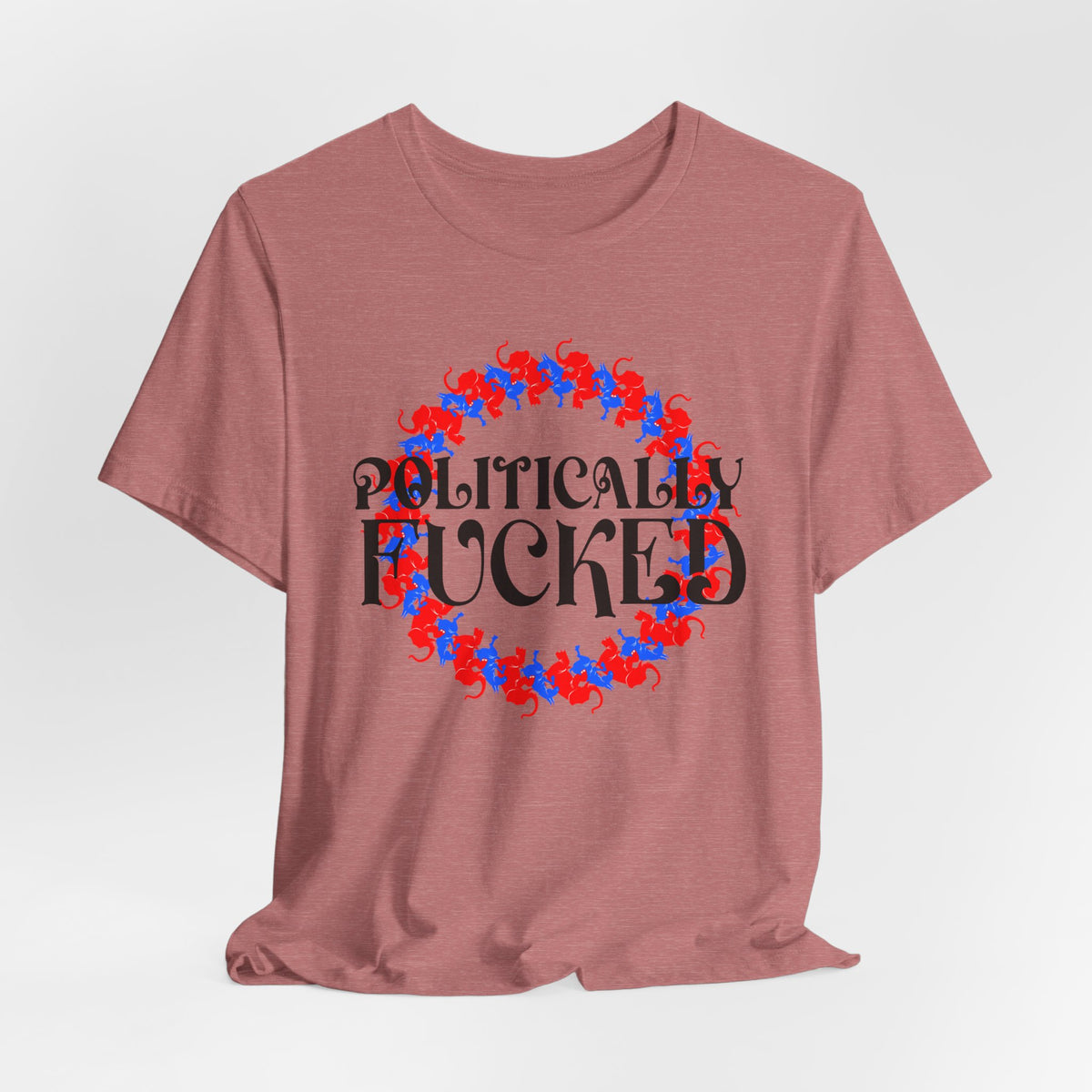 Politically Fucked Graphic Tee — Red & Blue Elephant magaWreath