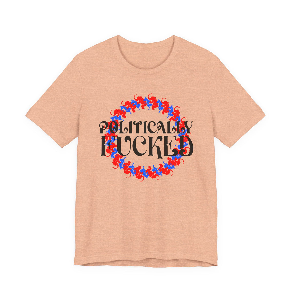 Politically Fucked Graphic Tee — Red & Blue Elephant magaWreath