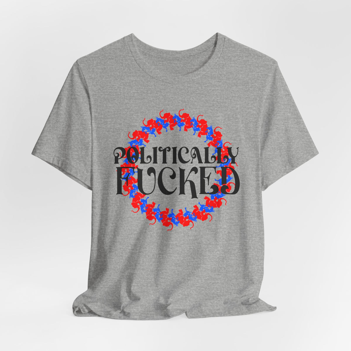 Politically Fucked Graphic Tee — Red & Blue Elephant magaWreath