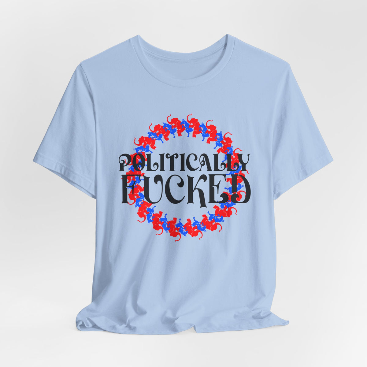 Politically Fucked Graphic Tee — Red & Blue Elephant magaWreath
