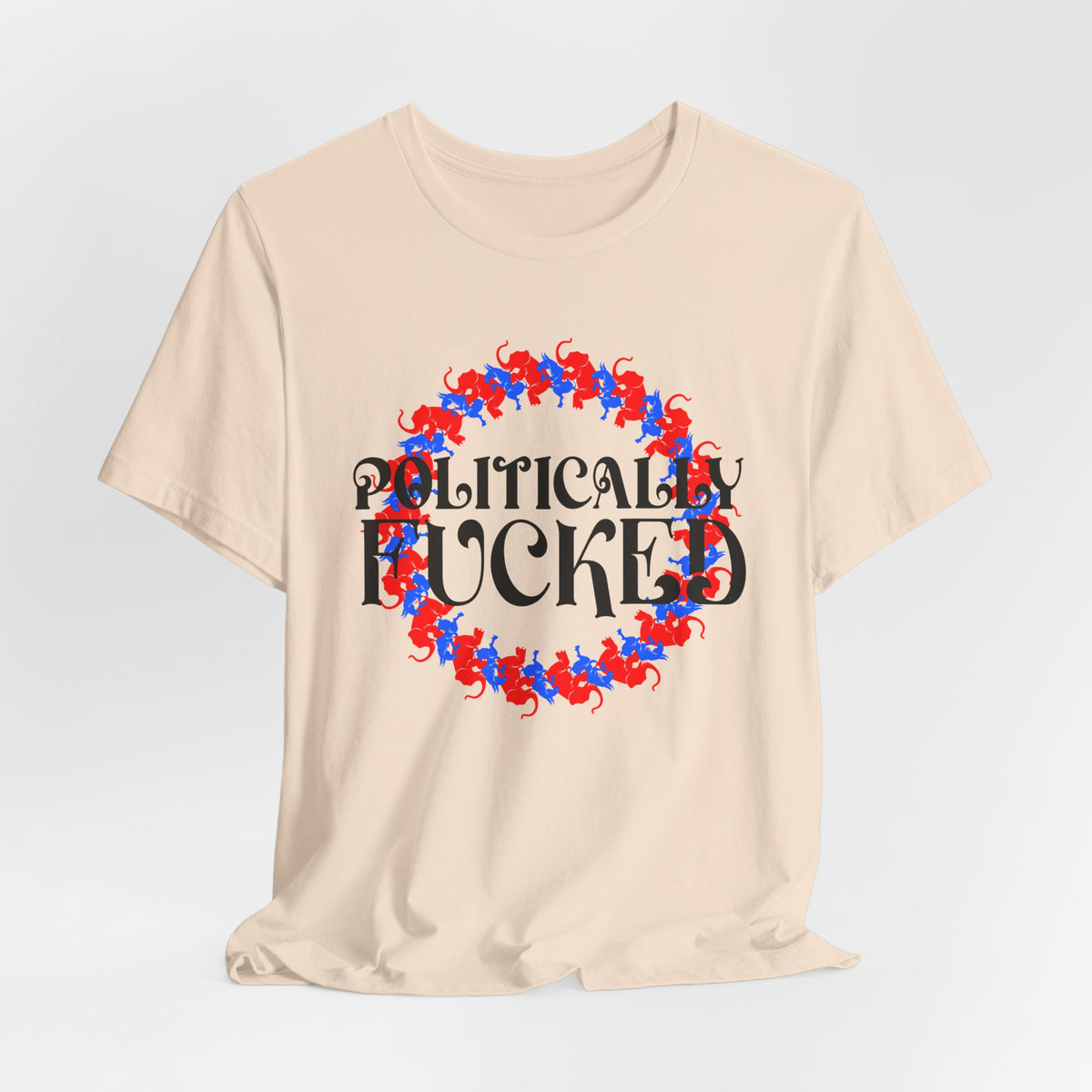 Politically Fucked Graphic Tee — Red & Blue Elephant magaWreath