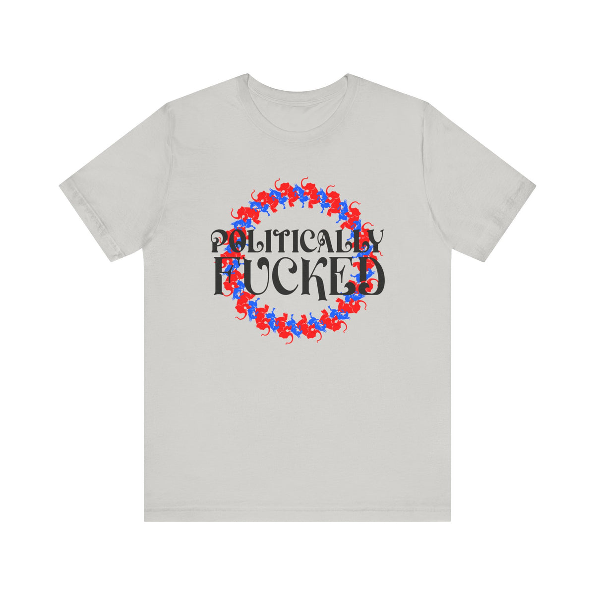 Politically Fucked Graphic Tee — Red & Blue Elephant magaWreath